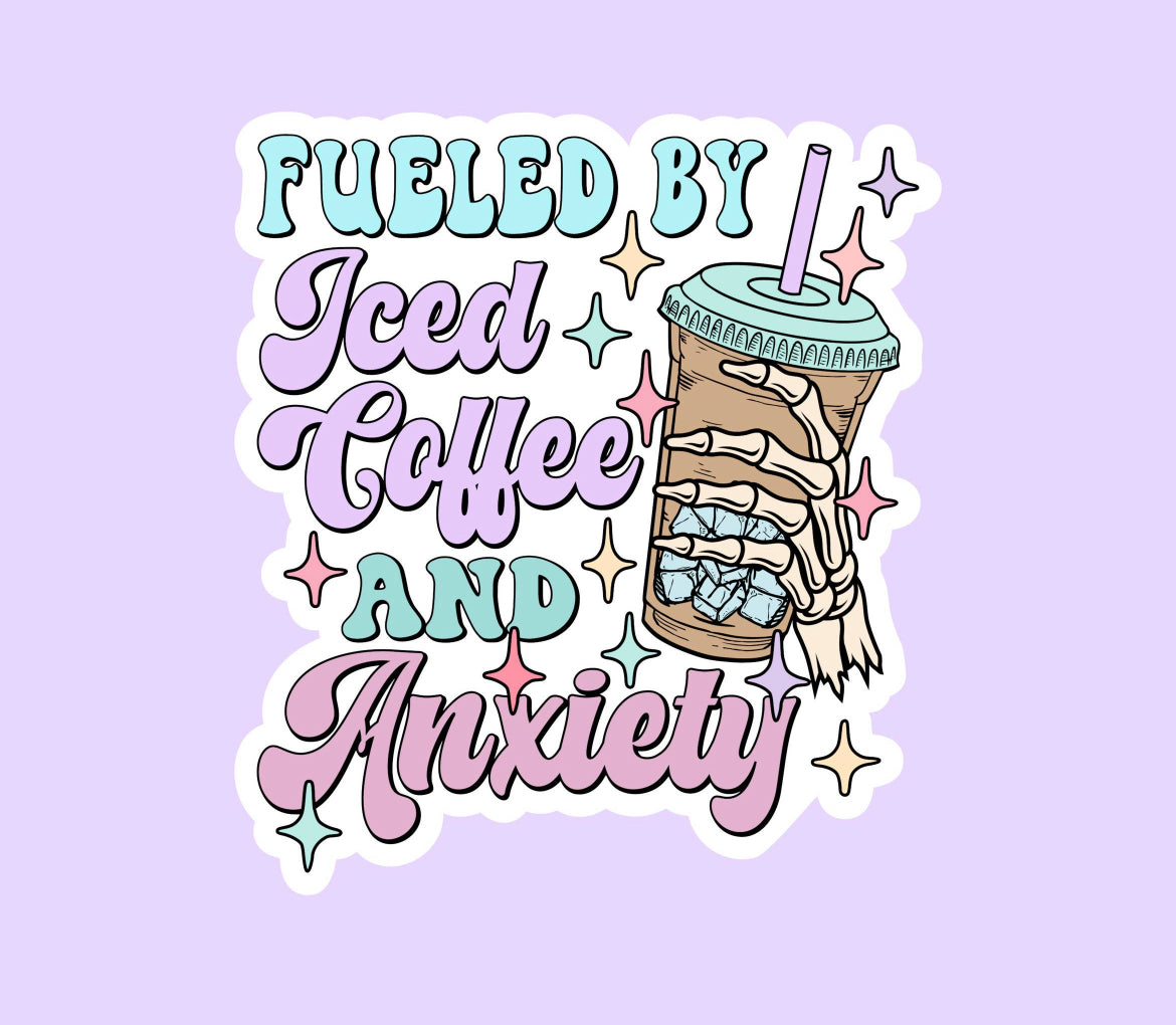 Fueled By Iced Coffee & Anxiety - FabFrondescence